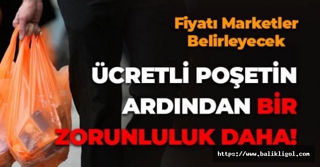 Çevre Bakanlığı Zorunlu kıldı! Artık Marketlerde yeni uygulama