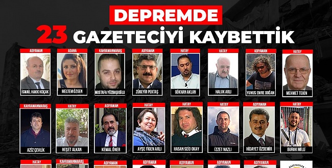 Depremde 23 gazeteci hayatını kaybetti