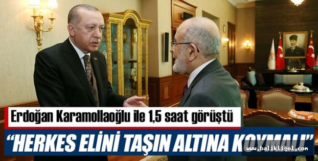 Erdoğan, SP Genel Başkanı Temel Karamollaoğlu ile görüştü