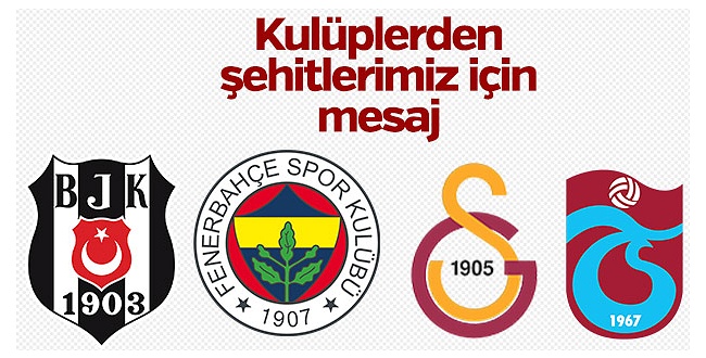 Fenerbahçe, Galatasaray, Trabzonspor ve Beşiktaş'tan Afrin şehitleri için mesaj