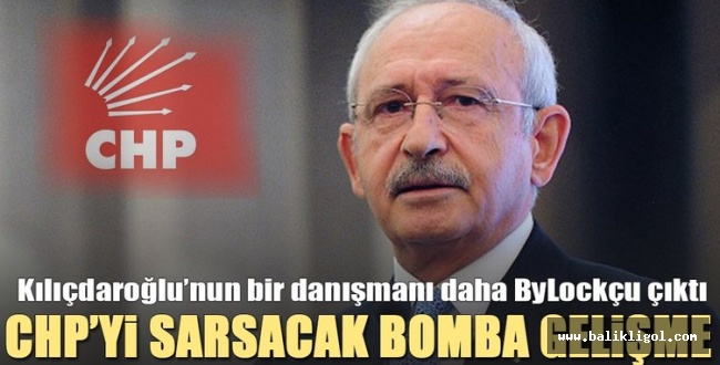 Kemal Kılıçdaroğlu'na 2. ByLockçu danışman sürprizi