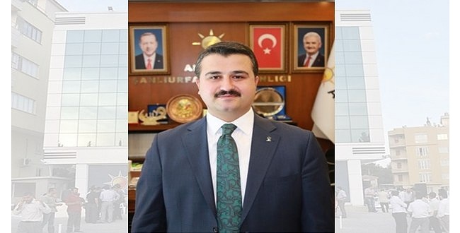 AK Parti Şanlıurfa İl Başkanı Yıldız’dan Bayram Mesajı