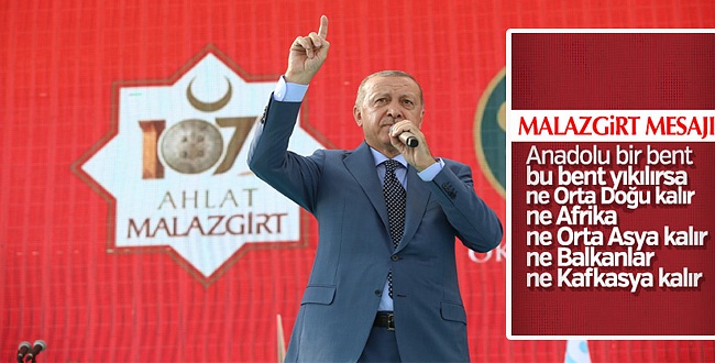 Başkan Erdoğan: Malazgirt fetihi zulme karşı başkaldırıdır
