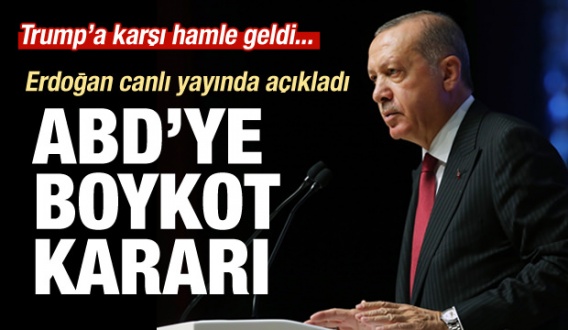 Erdoğan'nın Boykot çağrısı dünyanın bir numaralı gündemi...
