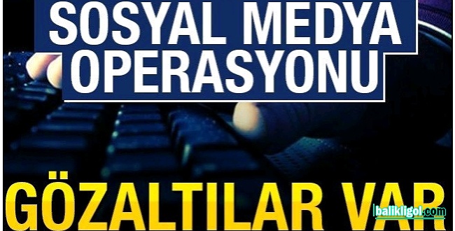 Şanlıurfa’da Sosyal Medya Operasyonu: 9 Gözaltı