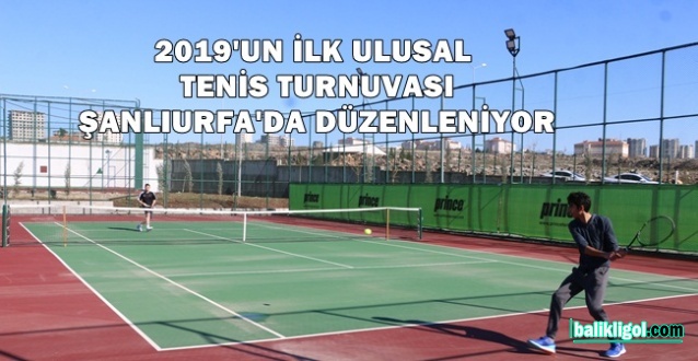 Urfa’da 110 Sporcunun Katılımıyla Tenis Turnuvası Düzenlenecek