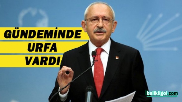 Kılıçdaroğlu'dan Şanlıurfa ve HDP Açıklaması