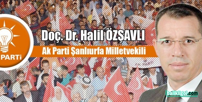 Vekil Özşavlı'dan Viranşehir'e Müjdeli Haber