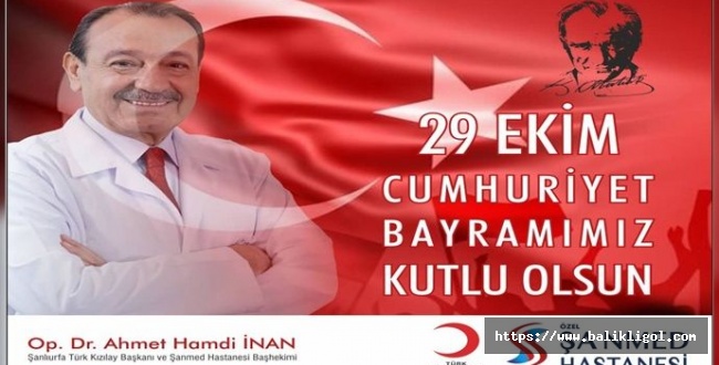 Başhekim Ahmet İnan'dan Cumhuriyet Bayramı Mesajı-2019