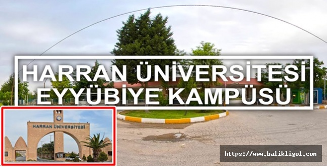 Üniversitenin Eyyübiye Kampüsü İle İlgili Flaş Gelişme!