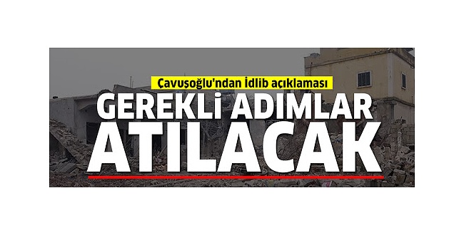 Dişişleri Bakanı Çavuşoğlu: Tereddüt Etmeyiz