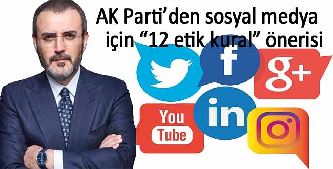 İşte AK Parti'nin sosyal medya için önerdiği 12 etik kural