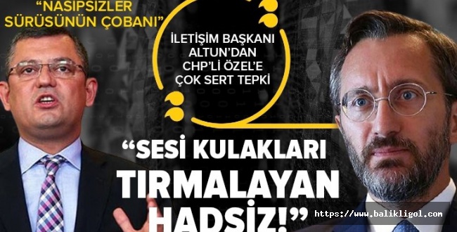 Fahrettin Altun'dan CHP'li Özgür Özel'e Sert Tepki: Sesi kulakları tırmalayan hadsiz...