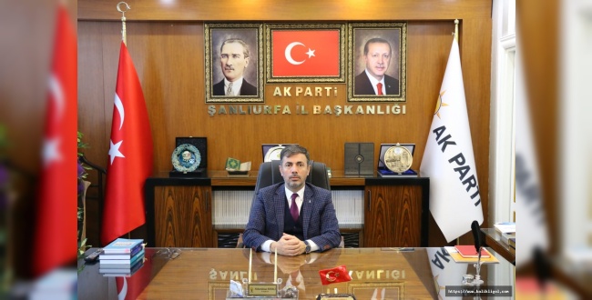 AK Parti Şanlıurfa İl Başkanı Kırıkçı'dan 15 Temmuz mesajı