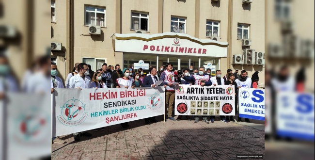Urfa'da Hekimler Ankara'daki Meslektaşları İçin Ayaklandı: Şiddete Karşı Etkin Yasa İstiyoruz!