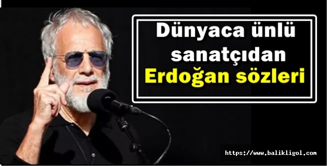 Yusuf İslam: Erdoğan'ın Çabasına hayranım!