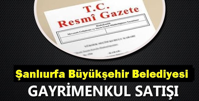 Urfa Büyükşehir Seyrantepe'de 14 arsayı satılığa çıkardı
