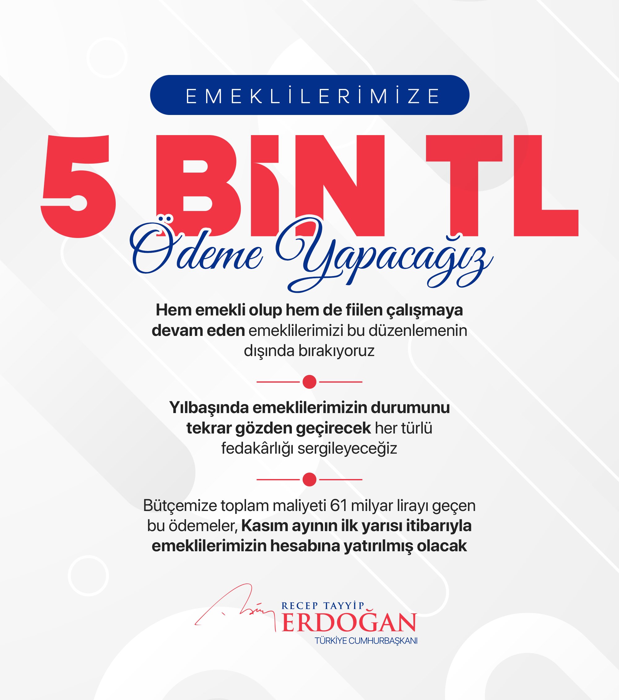 Erdoğan emeklilere müjde: 5 bin TL veriliyor