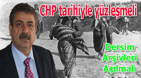 CHP'li Karataş: Dersim arşivleri açılmalı