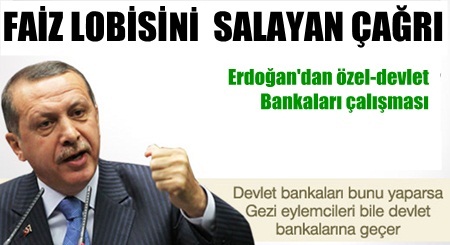 Erdoğan'dan özel bankalarla çalışmayın uyarısı