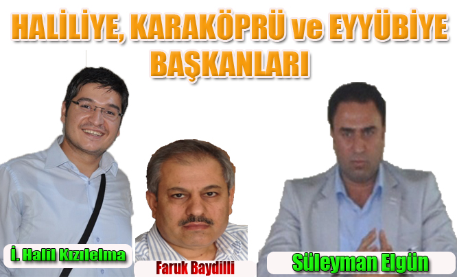AK Parti Haliliye, Eyyübiye ve Karaköprü İlçe Başkanlarını açıkladı