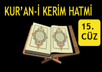 Kur'an'ı Kerim Hatimi 15. Cüz dinle