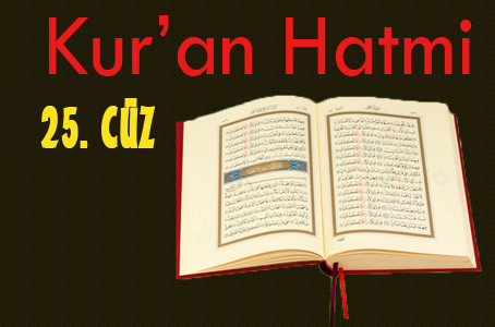 Kur'an'ı Kerim Hatimi 25. Cüz