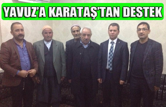 Mustafa Yavuz'a Fevzi Karataş'dan destek