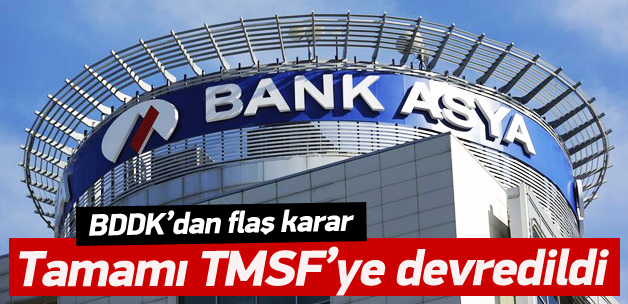 Bank Asyanın tümü TMSFye devredildi