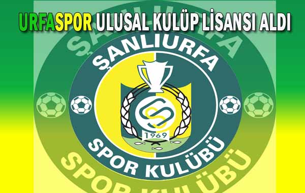 Urfaspor Ulusal Kulüp Lisansı Aldı