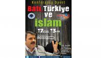 Batman'da 'Batı, Türkiye ve İslam' konferansı yapılacak