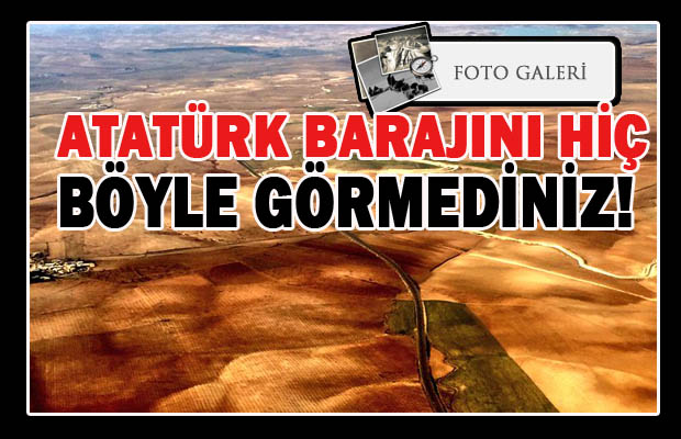 Atatürk Barajı'nın havadan fotoğrafı