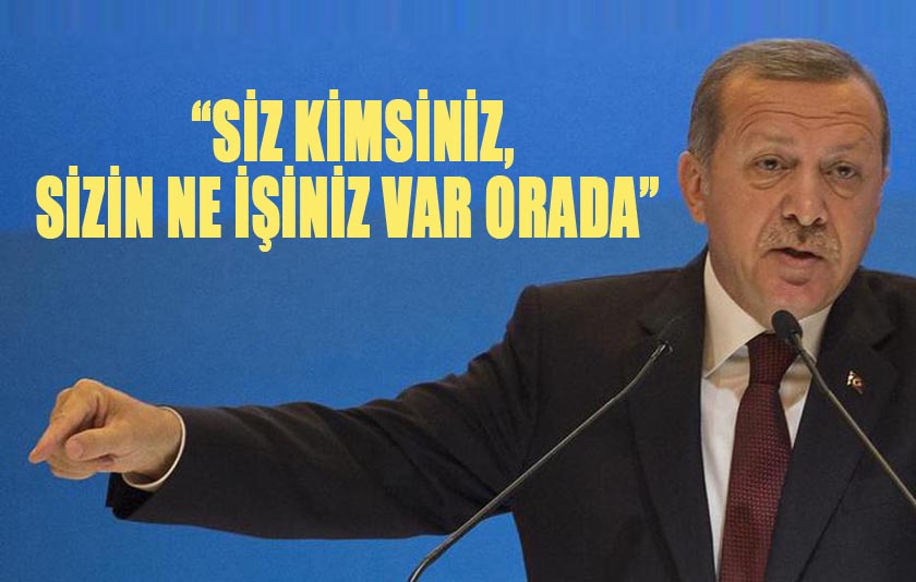 Erdoğan o konsoloslara sert tepki gösterdi