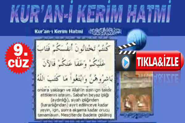 Kur'an-ı Kerim hatmi 9. cüz izle (13,06,2016)