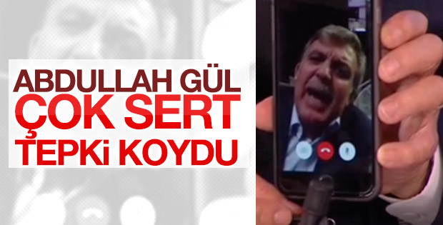 Abdullah Gül'den sert 