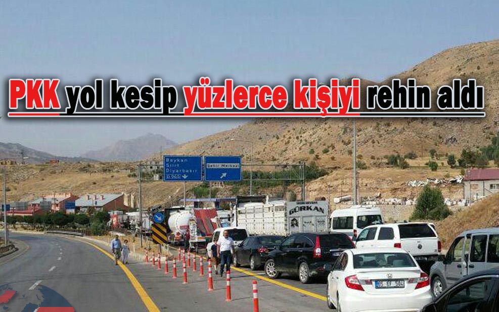 PKK yol kesti- 300 Kişiyi rehin aldılar