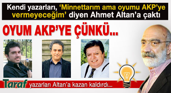 Kendi köşe yazarları Ahmet Altan'a çaktı...