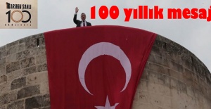 Urfa'da 100 yıllık mesaj; O mekanlara bayrak asıldı