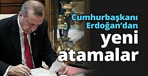 Cumhurbaşkanı Erdoğan'dan Çok Sayıda Yeni Atama..