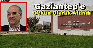 Musa K. Yılmaz Gaziantep'e Dekan Olarak Atandı