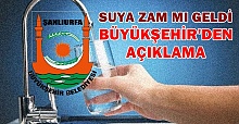 Şanlıurfa Büyükşehir'den su zammı açıklaması