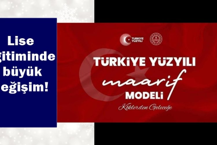 Eğitimde Köklü Değişim! Lise Eğitimi Değişiyor İşte Detaylar