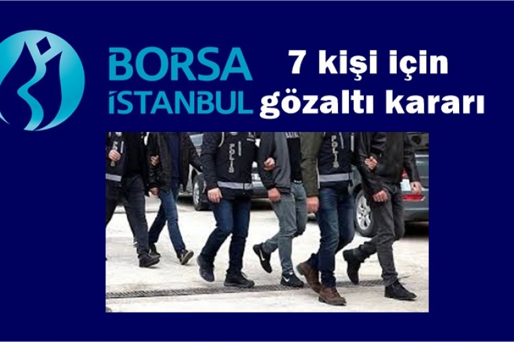 Son Dakika! Borsa Operasyonu Şanlıurfa'ya Sıçradı