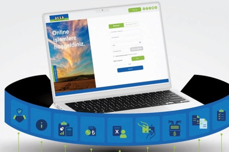 Aksa Doğalgaz, Online İşlemler kanalını yeniledi