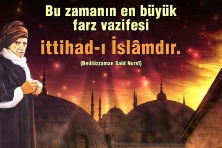 Birlikte Yükselen Değerler: İttihat-ı İslam'ın Yol Gösterdiği Dünya
