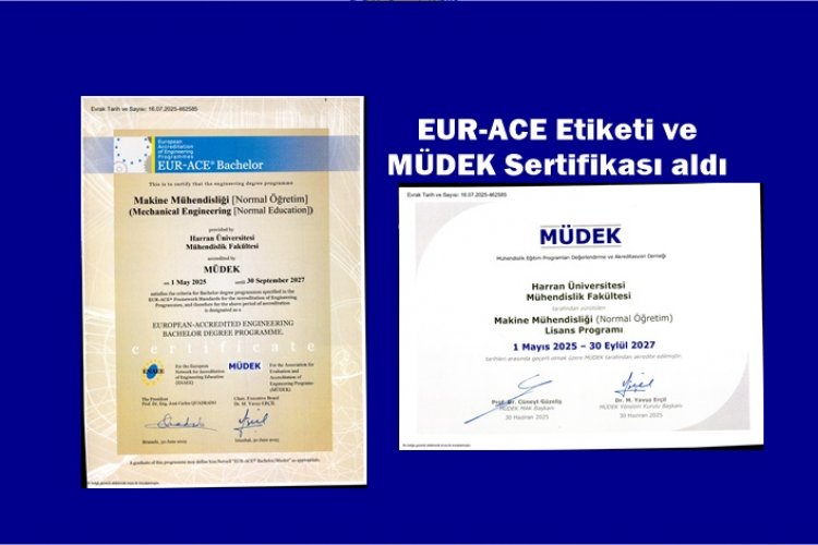 Harran Üniversitesi Mühendislik Fakültesi Uluslararası Akreditasyon Başarısı Elde Etti