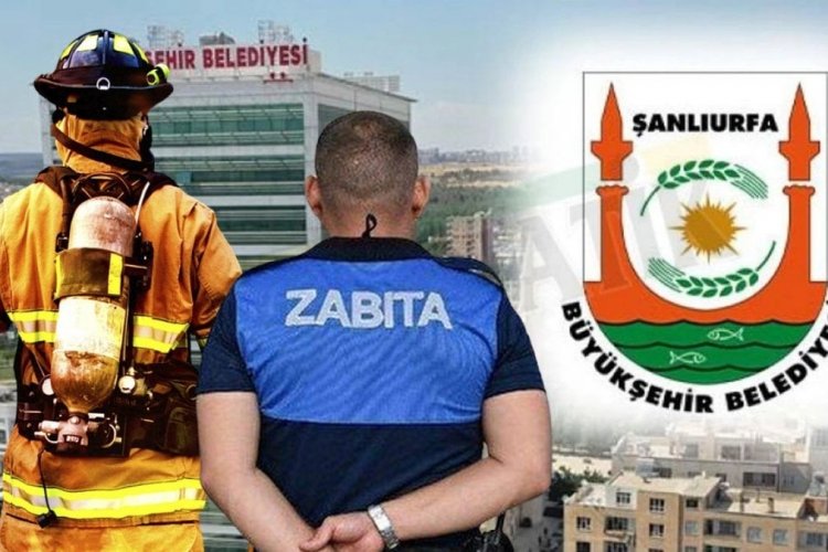 Resmi Gazetede Yayımlandı! Şanlıurfa Büyükşehir Zabıta memuru ve itfaiye eri alımı yapacak