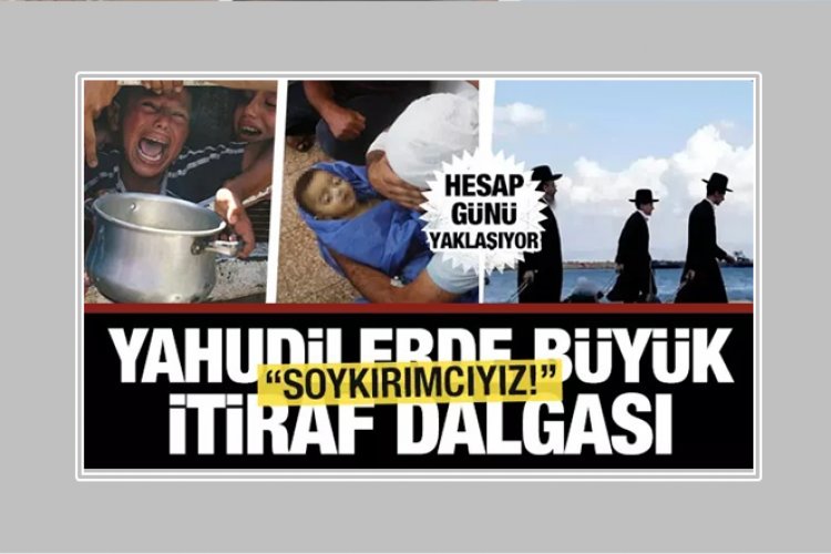 Yahudiler İtirafa Başladı: İsrail Soykırımcı Bir Ülke!