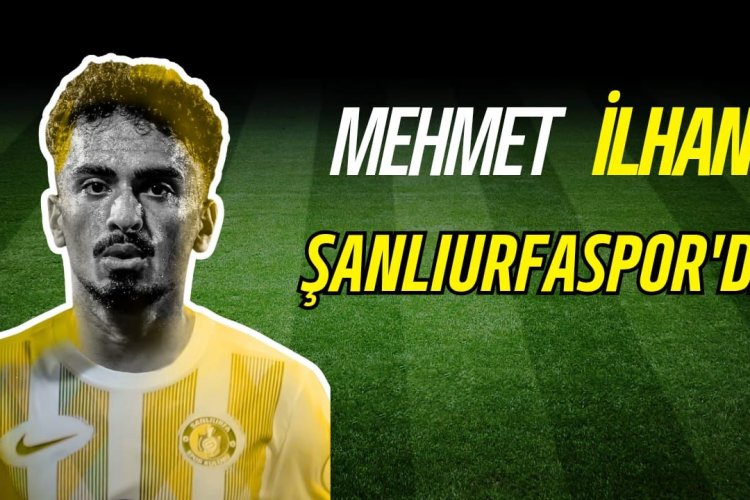Mehmet İlhan, Şanlıurfaspor’da