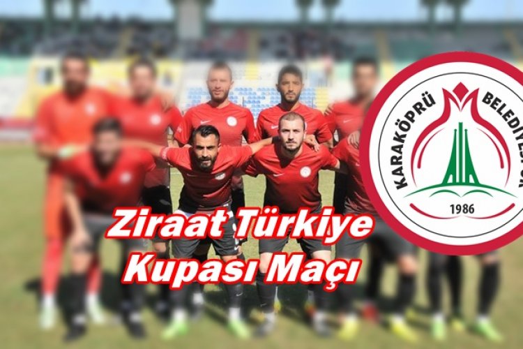 Ziraat Türkiye Kupası 2. Tur Maçı Karaköprü Belediyespor-Bitlis Özgüzeldere ile Oynayacak
